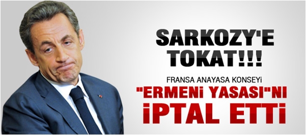 Fransa Anayasa Konseyi Ermeni soykırımının inkarını suç sayan yasa tasırısını iptal etti.