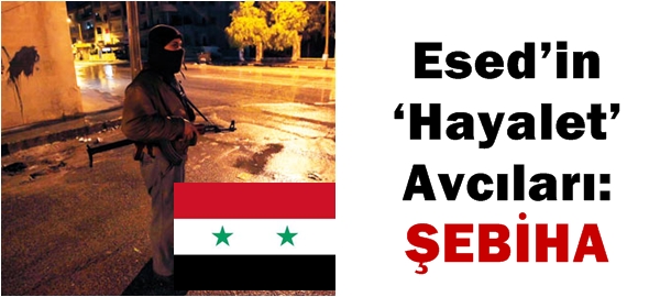 Esed’in ‘hayalet’ avcıları: ŞEBİHA