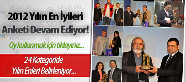 2012 Yılın Enleri Anketi Devam Ediyor...