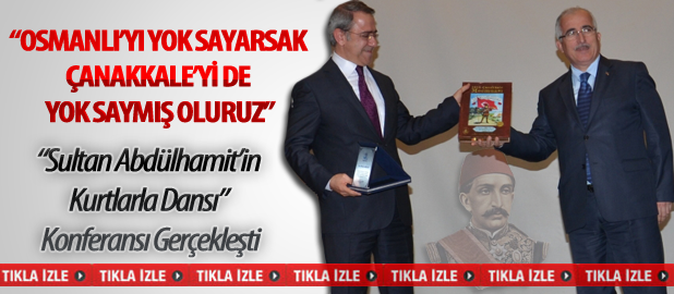 “Sultan Abdülhamit’in Kurtlarla Dansı” Konferansı Gerçekleşti