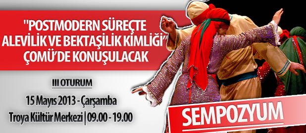 "Postmodern Süreçte Alevilik ve Bektaşilik Kimliği” ÇOMÜ’de Konuşulacak