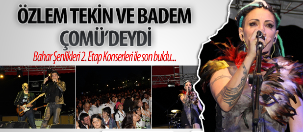 ÖZLEM TEKİN ve BADEM ÇOMÜ'DEYDİ