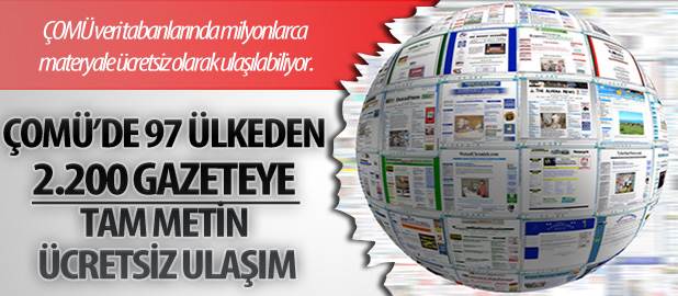97 Ülkeden 2.200 Gazeteye Tam Metin Ücretsiz Ulaşım
