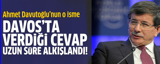 Davutoğlu’nun Davos’taki sözleri büyük alkış al