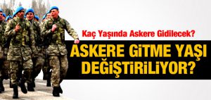Askerlik Yaşı Değişiyor