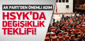 AK Parti'den flaş HSYK teklifi