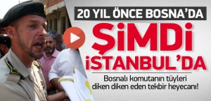 20 yıl önce Bosna'da şimdi İstanbul'da!