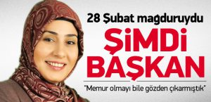 28 Şubat mağduru aday başkan seçildi