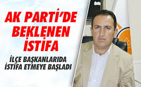 AK PARTİ’DE İLÇE BAŞKANLARI İSTİFA EDİYOR!