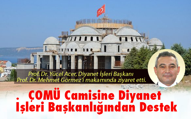 ÇOMÜ Camisine Diyanet İşleri Başkanlığından Destek