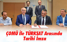 ÇOMÜ İle TÜRKSAT Arasında Tarihi İmza
