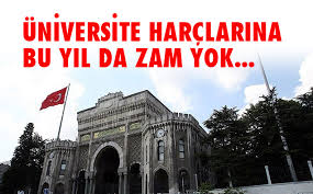 Üniversite harçlarına bu yıl da zam yok