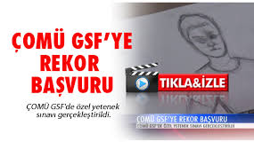 ÇOMÜ GSF’YE REKOR BAŞVURU
