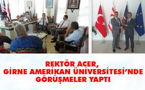 Rektör Acer, Girne Amerikan Üniversitesi’nde Görüşmeler Yaptı