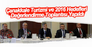 Çanakkale Turizmi ve 2016 Hedefleri Değerlendirme Toplantısı Yapıldı