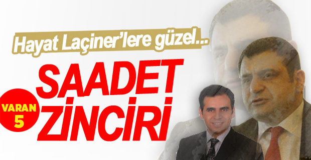 Laçiner’lerin Saadet Zinciri
