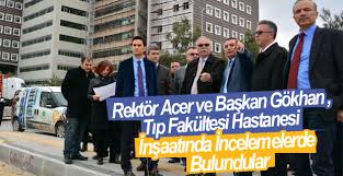 Rektör Acer ve Başkan Gökhan ,Tıp Fakültesi Hastanesi İnşaatında İncelemelerde Bulundular