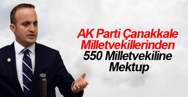 AK Parti Çanakkale Milletvekillerinden 550 Milletvekiline Mektup