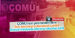 ÇOMÜ’nün yeni tanıtım filmi çok beğenildi