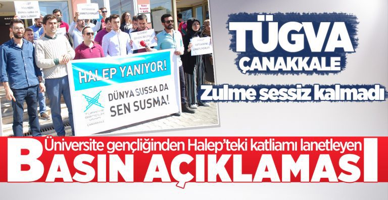 TÜGVA Çanakkale Halep Katliamını lanetledi