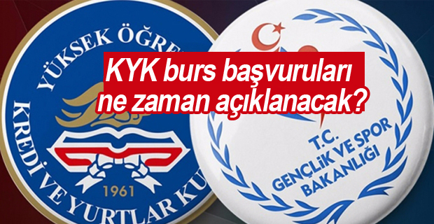 KYK burs başvuruları ne zaman açıklanacak?