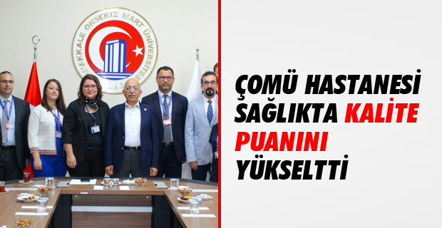 ÇOMÜ Hastanesi Sağlıkta Kalite Puanını Yükseltti
