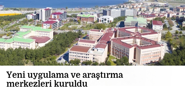 Yeni Uygulama ve Araştırma Merkezleri Kuruldu