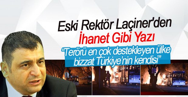 Eski Rektör Laçiner’den İhanet Gibi Yazı